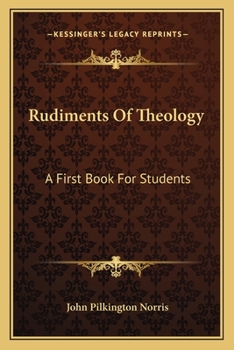 Paperback Rudiments Of Theology: A First Book For Students Book