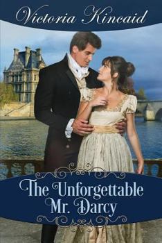 Paperback The Unforgettable Mr. Darcy: A Pride and Prejudice Variation Book