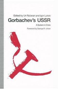 Paperback Gorbachev's USSR: A System in Crisis Book