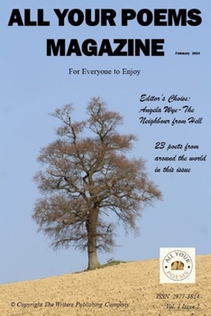 Paperback All Your Poems Magazine February 2024: For Everyone to Enjoy Book