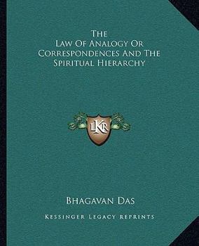 Paperback The Law Of Analogy Or Correspondences And The Spiritual Hierarchy Book