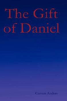 Hardcover The Gift of Daniel Book
