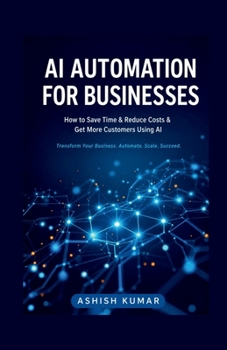 AI Automation for Businesses: Practical AI Strategies for Modern Small and Medium Businesses