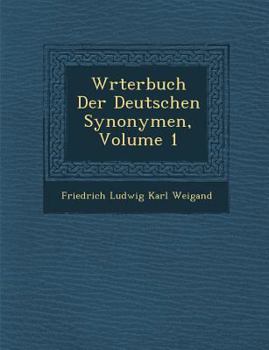 Paperback W Rterbuch Der Deutschen Synonymen, Volume 1 [German] Book
