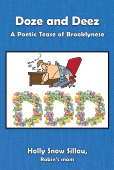 Paperback Doze and Deez: A Poetic Tease of Brooklynese Book