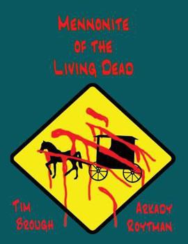 Paperback Mennonite of the Living Dead Book