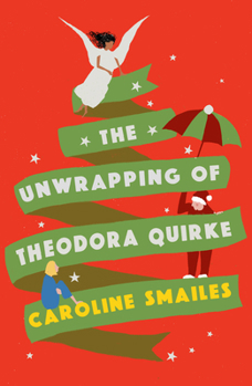 Paperback The Unwrapping of Theodora Quirke Book