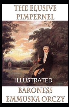 Paperback The Elusive Pimpernel Illustrated Book