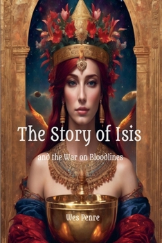 The Story of Isis and the War on Bloodlines