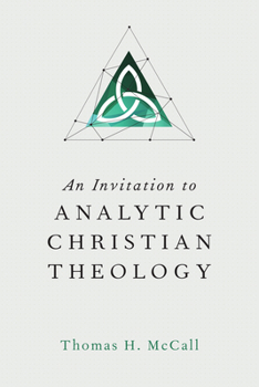 Paperback An Invitation to Analytic Christian Theology Book