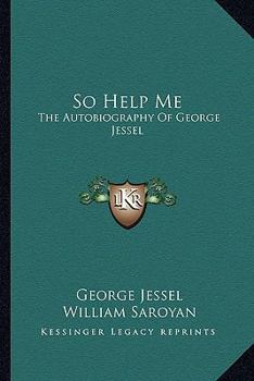 Paperback So Help Me: The Autobiography of George Jessel Book