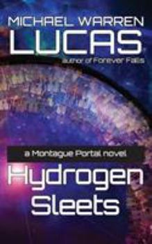 Paperback Hydrogen Sleets: a Montague Portal novel Book