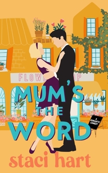 Paperback Mum's The Word: A forbidden romance inspired by Jane Austen's Pride and Prejudice Book