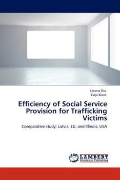 Paperback Efficiency of Social Service Provision for Trafficking Victims Book
