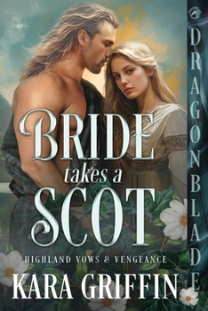 Paperback Bride takes a Scot: A Scottish Historical Romance Book