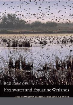 Hardcover Ecology of Freshwater and Estuarine Wetlands Book