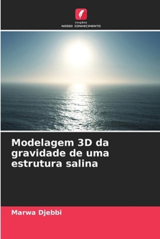 Paperback Modelagem 3D da gravidade de uma estrutura salina [Portuguese] Book