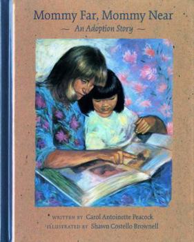 Hardcover Mommy Far, Mommy Near: An Adoption Story Book