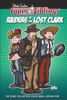 Paperback Super Siblings: Raiders of the Lost Clark Book