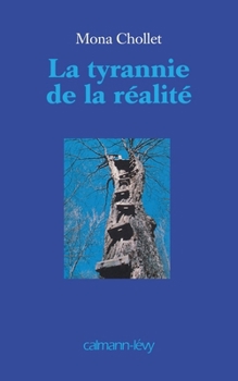 Paperback La Tyrannie de la réalité [French] Book