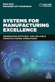 Paperback Systems for Manufacturing Excellence: Generating Efficient and Reliable Manufacturing Operations Book