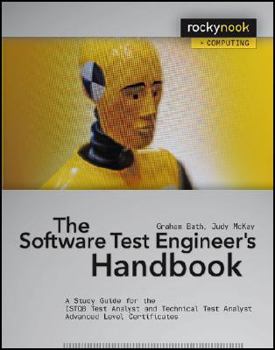 Paperback The Software Test Engineer's Handbook: A Study Guide for the ISTQB Test Analyst and Technical Test Analyst Advanced Level Certificates Book