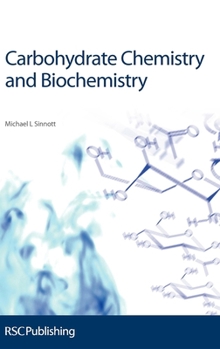 Hardcover Carbohydrate Chemistry and Biochemistry: Structure and Mechanism Book