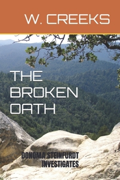 Paperback The Broken Oath: Donoma Steinfurdt Investigates Book