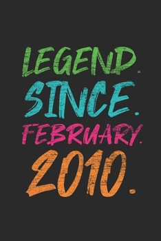 Legend Since February 2010: Happy Birthday Gift Idea for Boys And Girls - Graph Paper Notebook / Journal (6" X 9" - 5 Squares per inch - 120 Pages)
