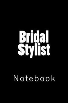 Paperback Bridal Stylist: Notebook Book