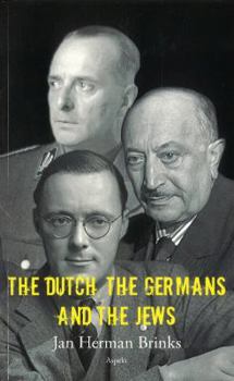 Paperback The Dutch, the Germans & the Jews Book