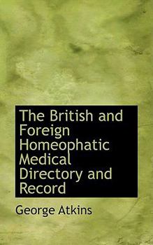Paperback The British and Foreign Homeophatic Medical Directory and Record Book