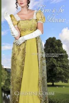Paperback Born to be a Heroine: A Pride and Prejudice Variation Book