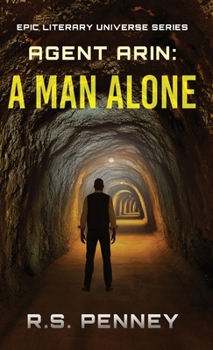 Hardcover Agent Arin: A Man Alone Book
