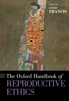Hardcover The Oxford Handbook of Reproductive Ethics Book
