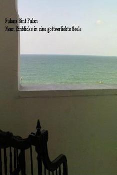 Paperback Neun Einblicke in eine gottverliebte Seele [German] Book