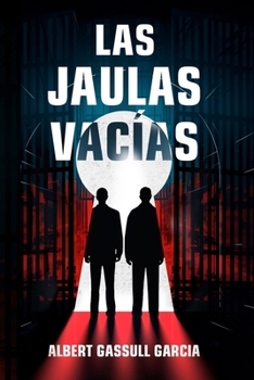 Paperback Las Jaulas Vacías (Spanish Edition) [Spanish] Book