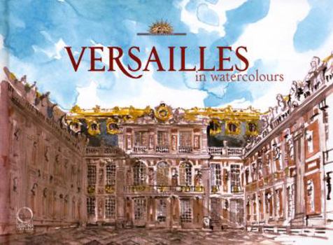 Hardcover Versailles in Watercolour Book