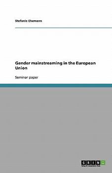 Paperback Gender mainstreaming in the European Union Book