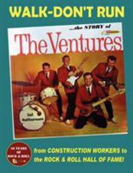 Paperback Walk-Don't Run - The Story of The Ventures Book