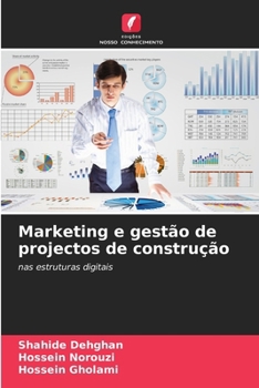 Marketing e gestão de projectos de construção (Portuguese Edition)