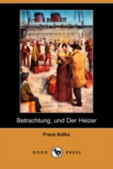 Paperback Betrachtung, Und Der Heizer (Dodo Press) [German] Book