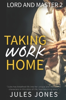 Paperback Taking Work Home: Lord and Master 2 Book