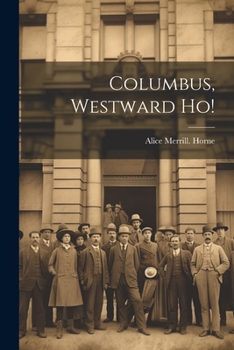 Paperback Columbus, Westward ho! Book