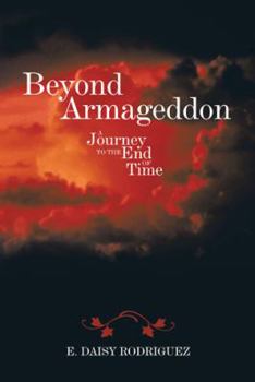 Paperback Beyond Armageddon: A Journey to the End of Time Book