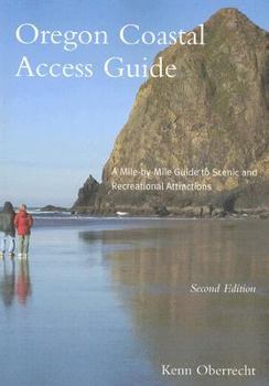 Paperback Oregon Coastal Access Guide, Second Edition: A Mile by Mile Guide to Scenic and Recreational Attractions Book