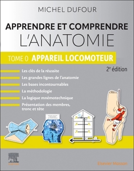 Paperback Apprendre Et Comprendre l'Anatomie - Tome 0: Appareil Locomoteur [French] Book