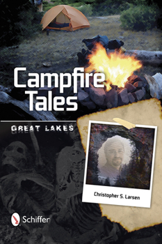Paperback Campfire Tales Great Lakes: Great Lakes Book