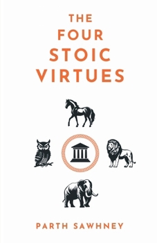 Paperback The Four Stoic Virtues Book