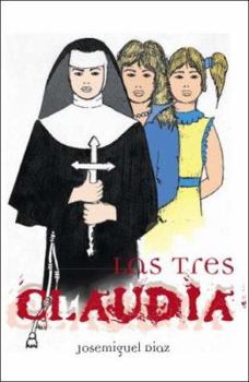 Paperback Las Tres Claudia (French Edition) [French] Book
